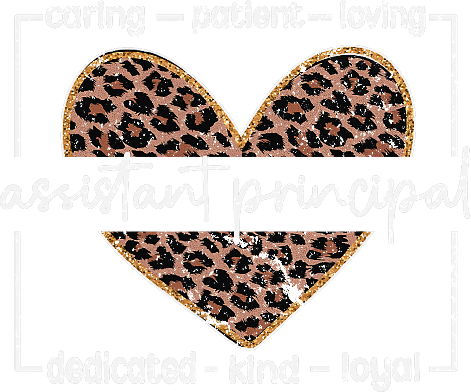 Profession   assistant principal appreciation leopard heart