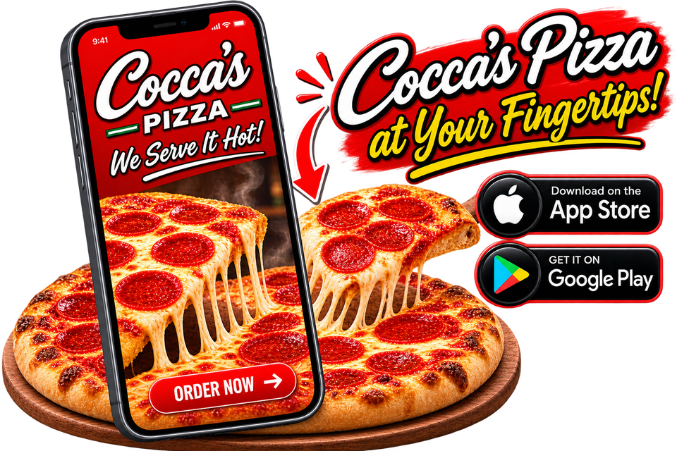 Cocca’s Pizza graphic featuring a pizza, mobile ordering, and app download options.