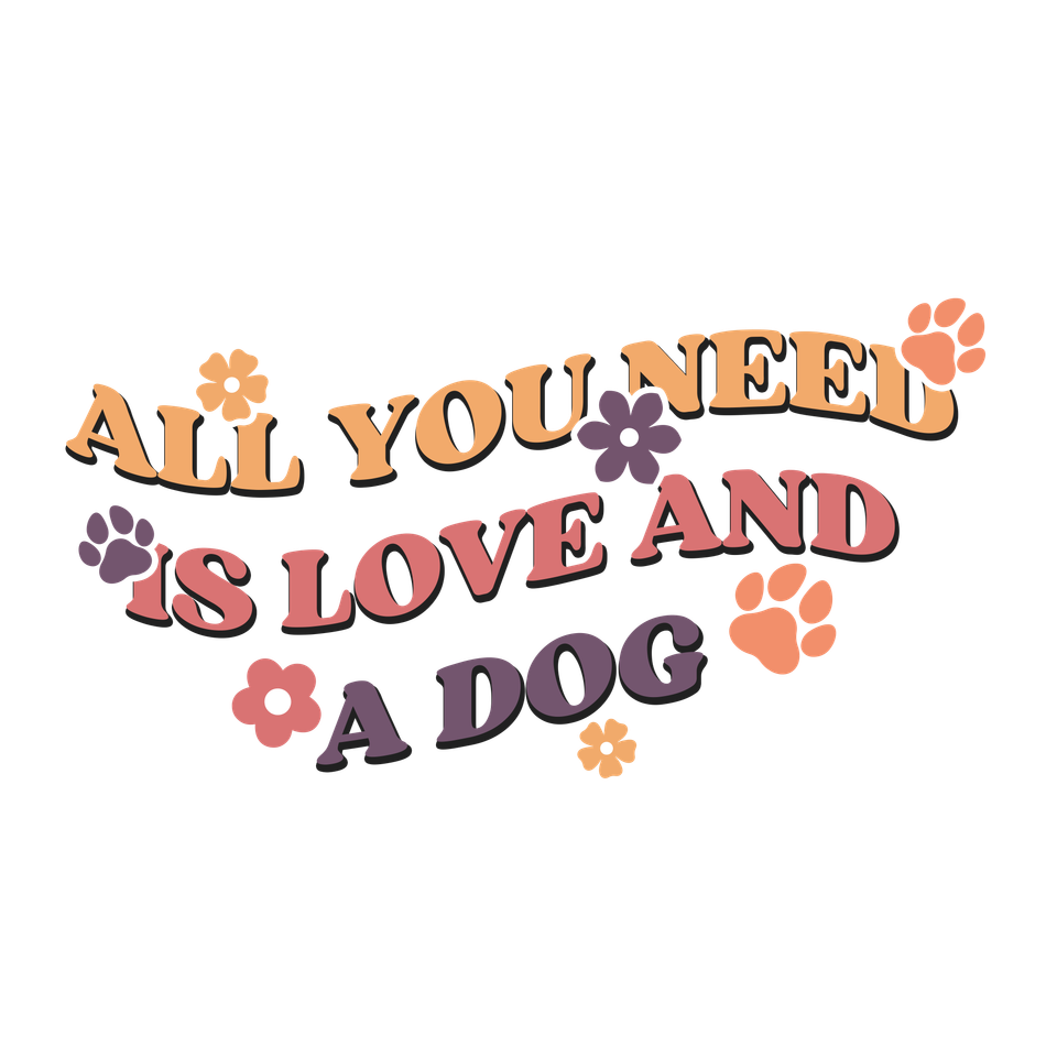 Ani   0066 animals   dogs all you need is love and a dog