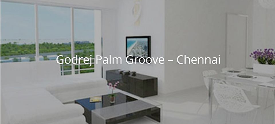 2. godrej palm groove   chennai