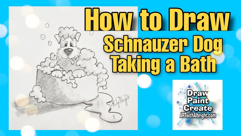 How to Draw Schnauzer dog taking bath art with albright