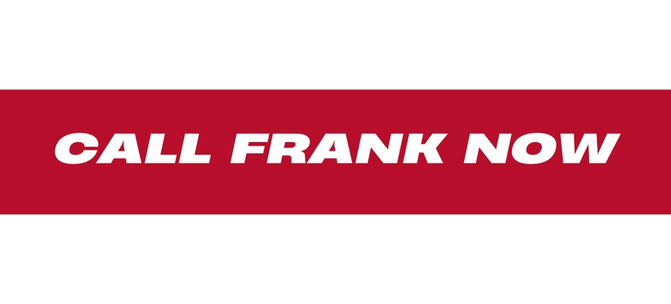 Call frank now