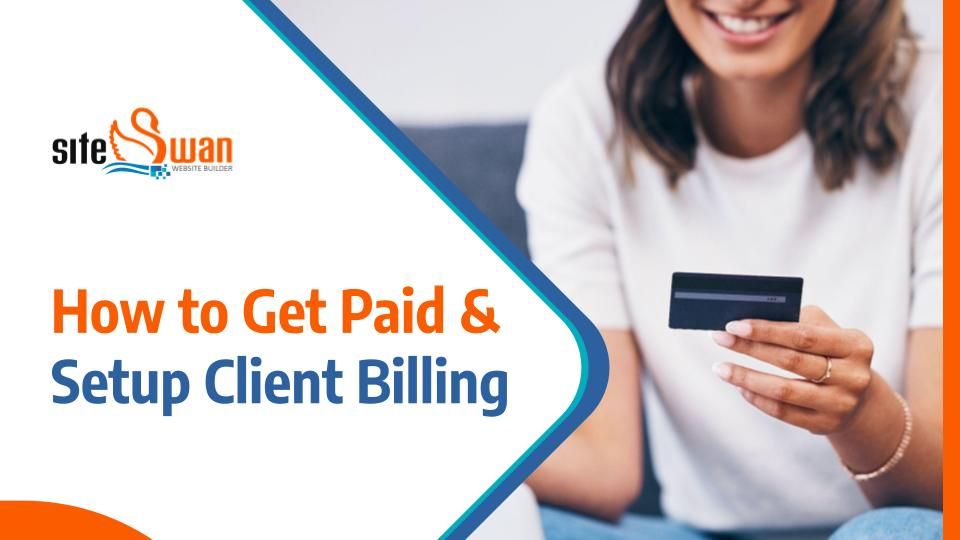 Siteswan training program how to get paid and setup client billing