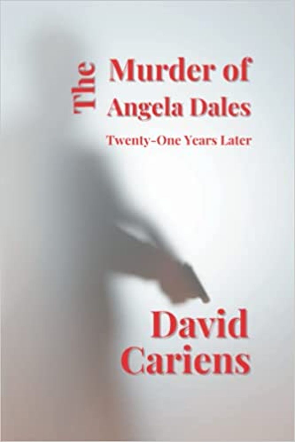 David cariens the murder of angela dales