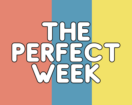 Perfect week