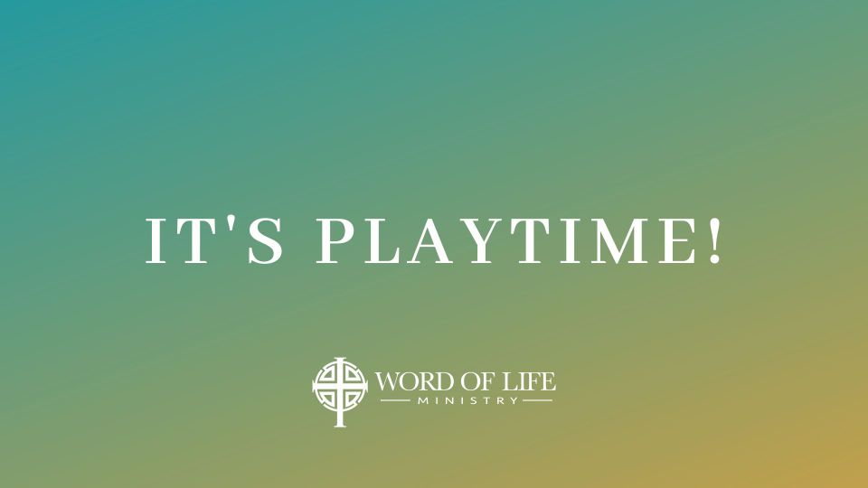 It's playtime!
