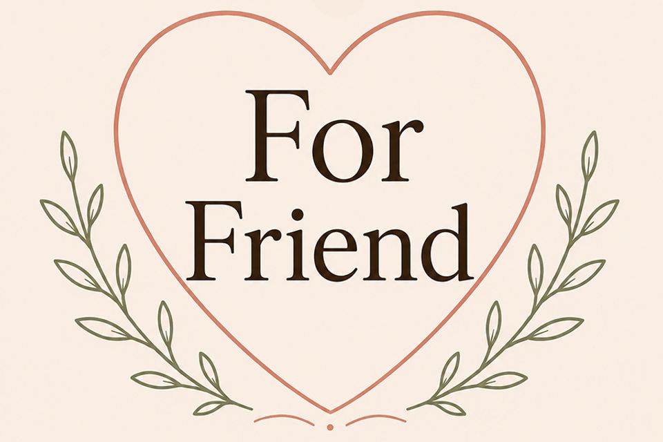 For friend