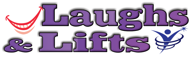 Laughs & Lifts