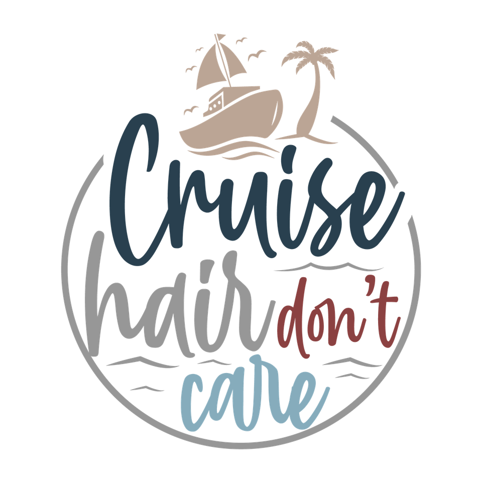 Cruise   cruise hair don’t care