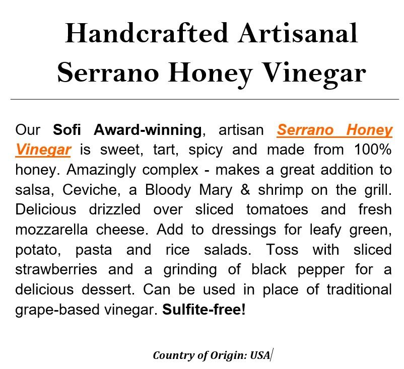 Serrano honey vinegar
