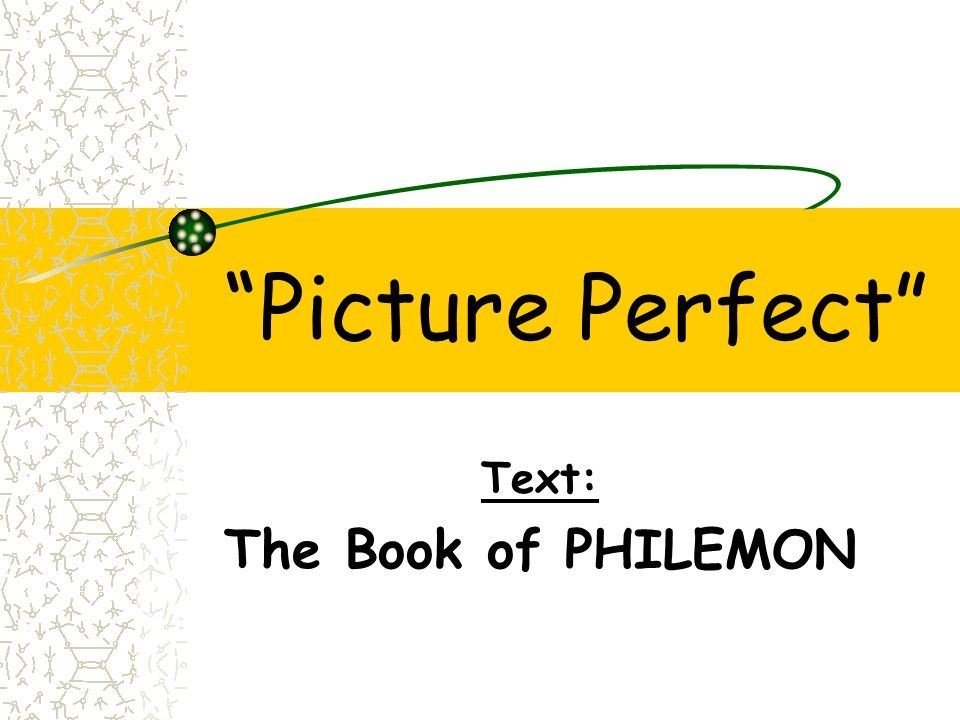 001 philemon  picture perfect