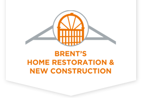 Brent’s Home Restoration & New Construction
