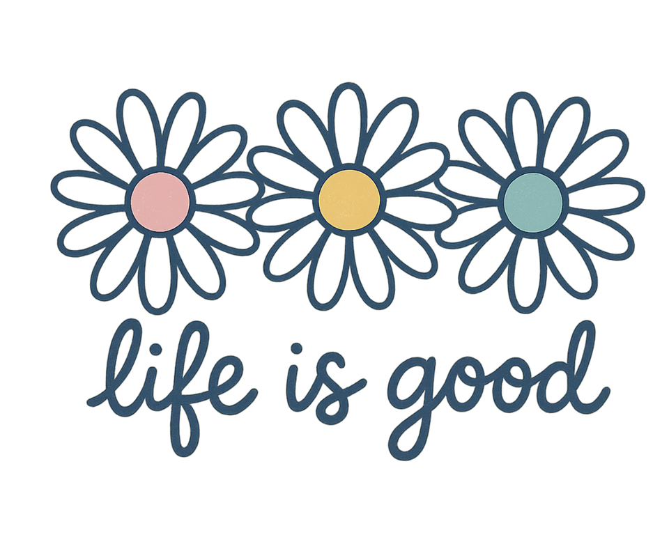 Affirmation   life is good