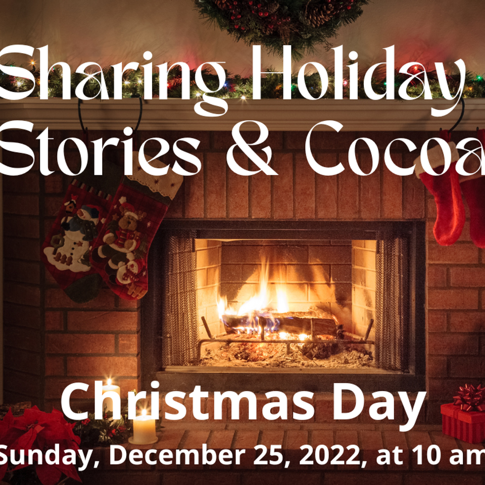Sharing holiday stories 12.25.22