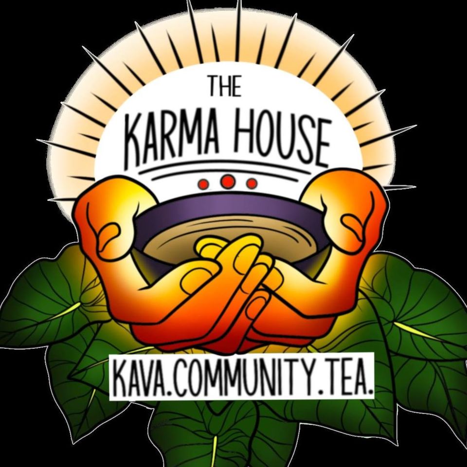 The Karma House Kava.Community.Tea