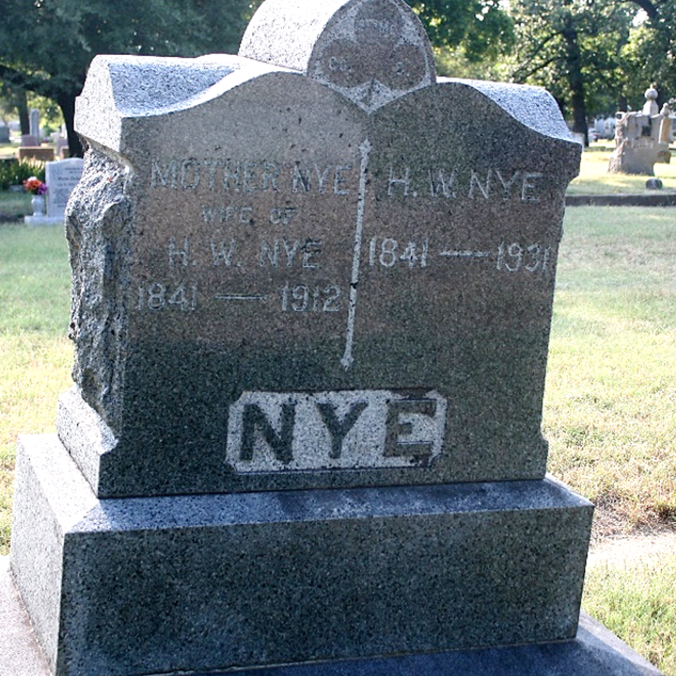 Nye family grave monument at oakwood cemetery in fort worth, texas.