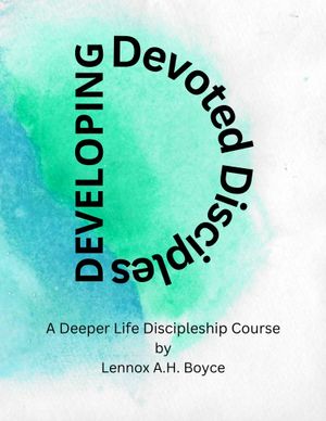 Developing devoted disciples  kdp   sandra w boyce