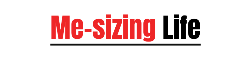 Me-sizing Life