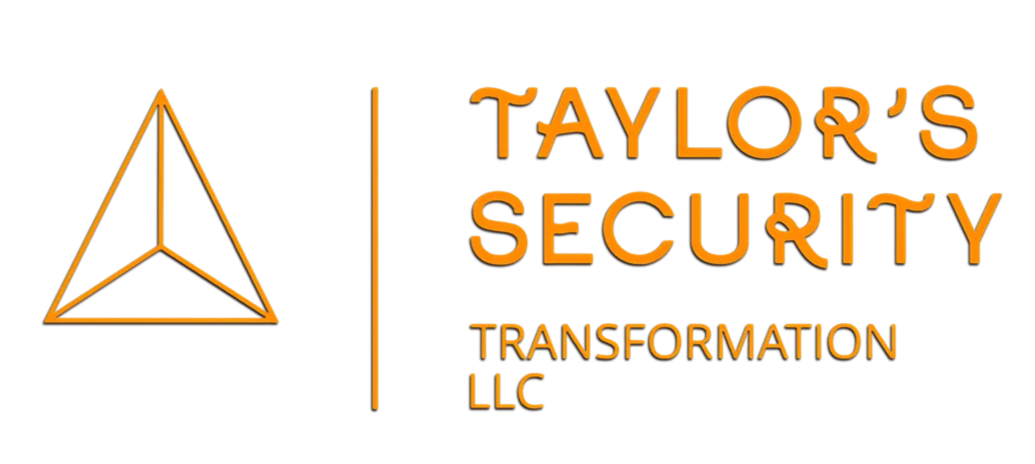 Taylor's Security Transformation LLC 