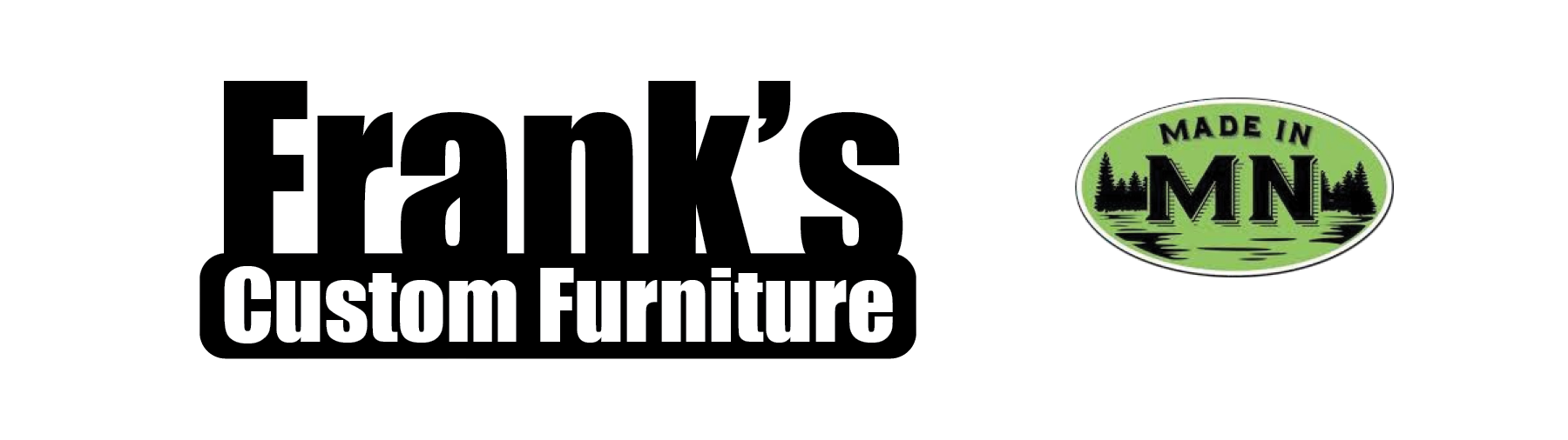 Franks Custom Furniture