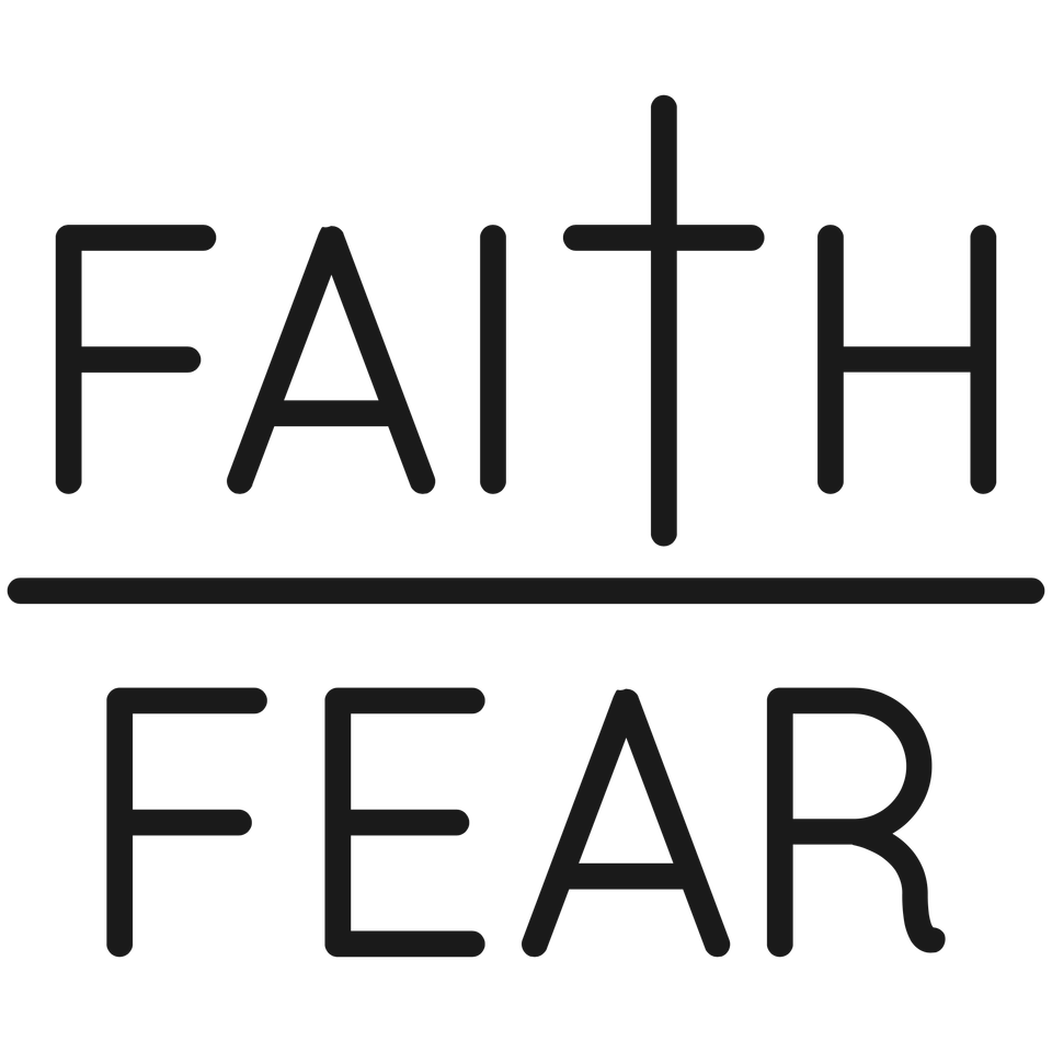 Faith   faith over fear