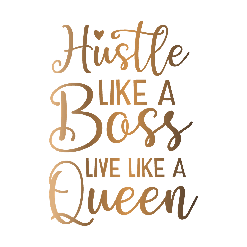 Affirmation   hustle like a boss live like a queen