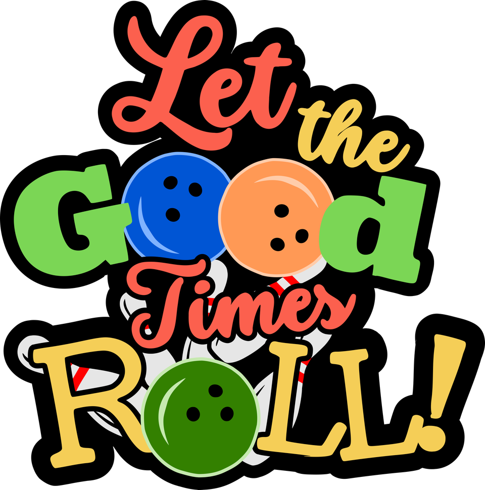 Bowling   let the good times roll