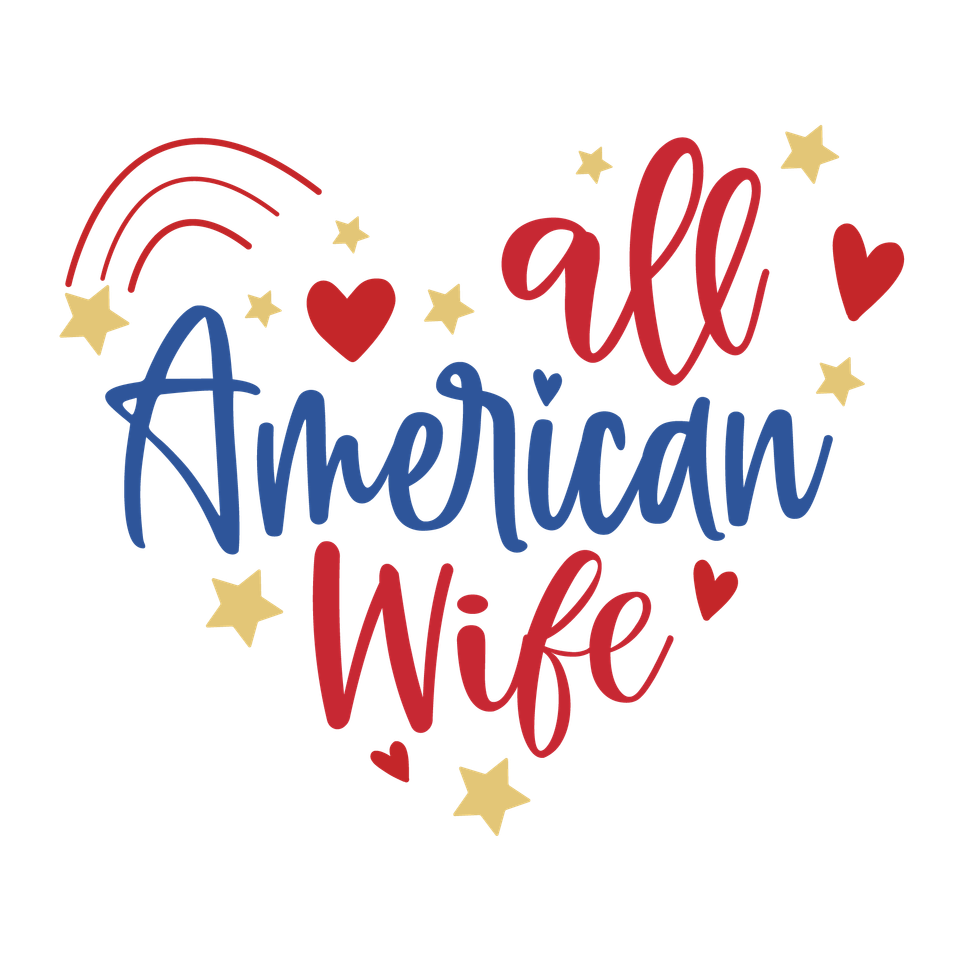 Patriotic   all american wife