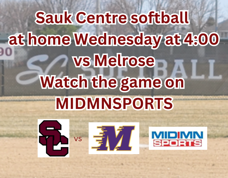 Sauk centre softball at home thursday at 500 vs melrose watch the game on midmnsports