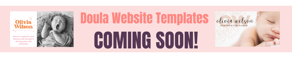 Doula website templates coming soon!