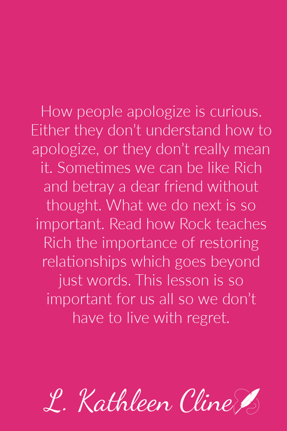 It is more than saying i'm sorry