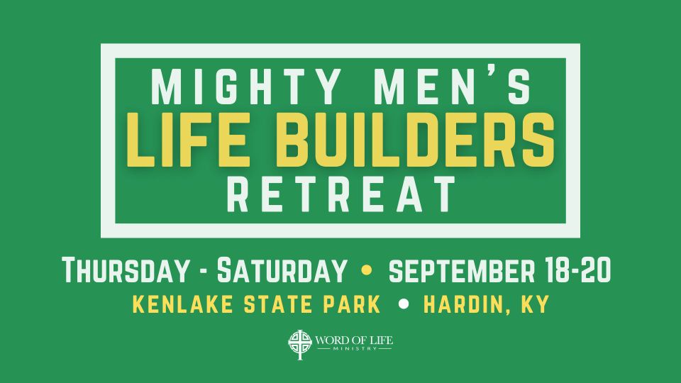 Mighty men's life builders retreat