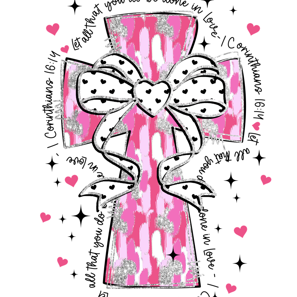 Faith   cross let all that you do be done in love 