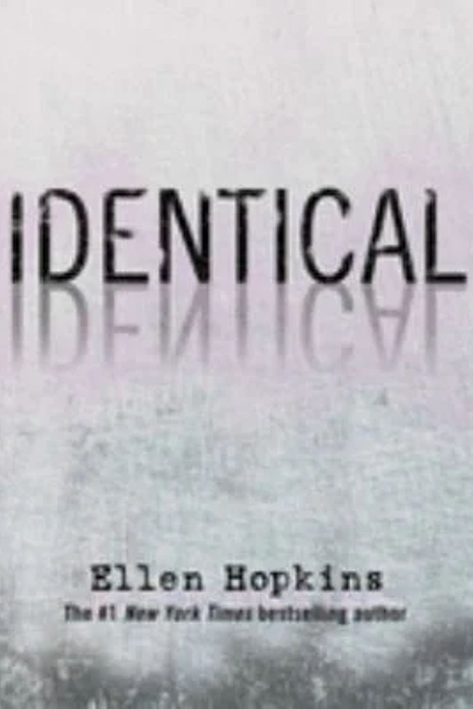 Identical hopkins ellen 9781416950059