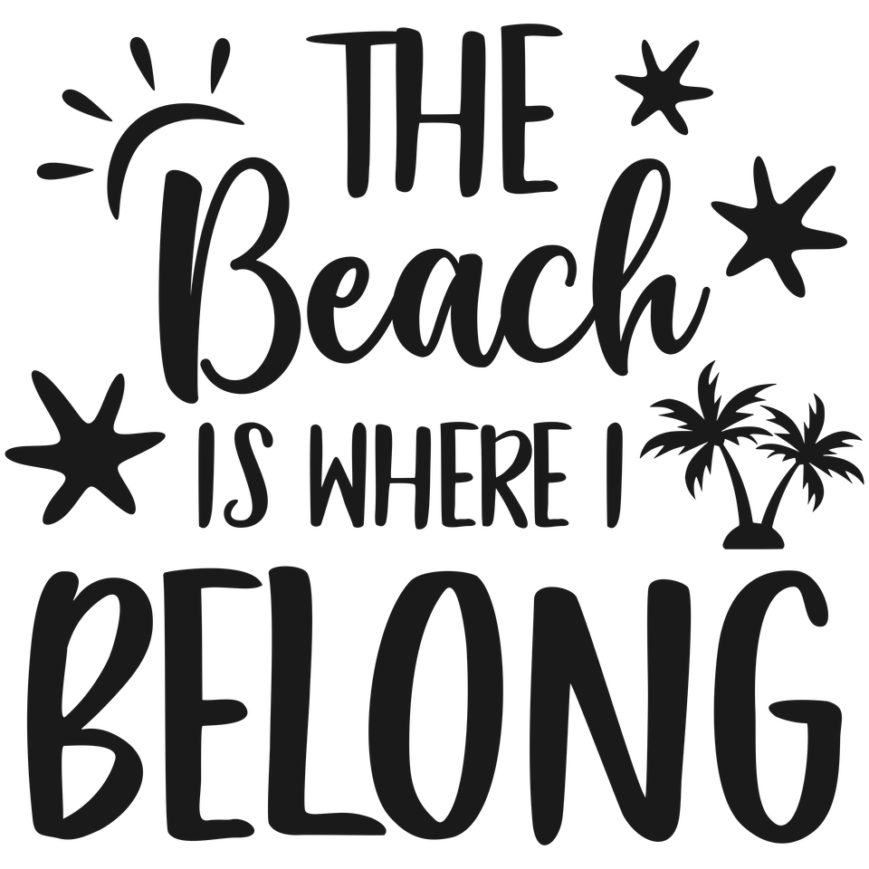 Beach   the beach is where i belong