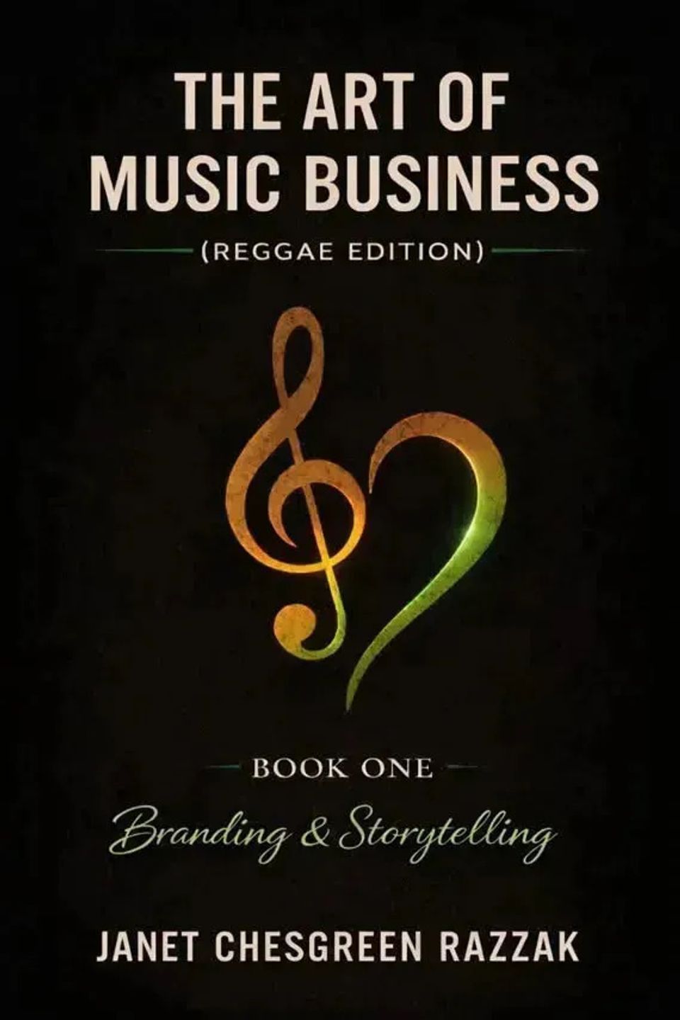 Cover of The Art of Music Business (Reggae Edition): Branding & Storytelling by Janet Chesgreen Razzak