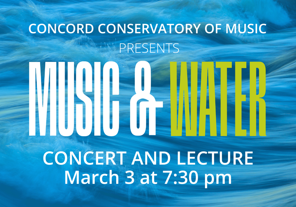 Concord conservatory music   water concert and lecture 