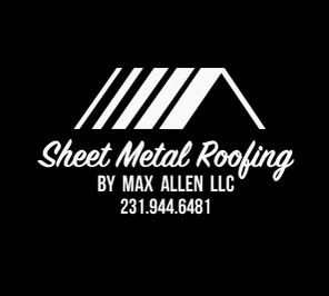 Sheet Metal Roofing By Max Allen, LLC