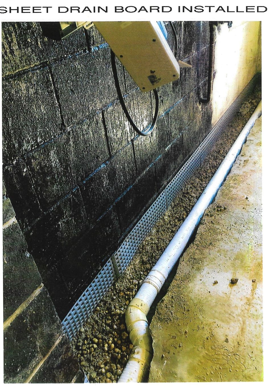 Bone dry sheet drain board installed