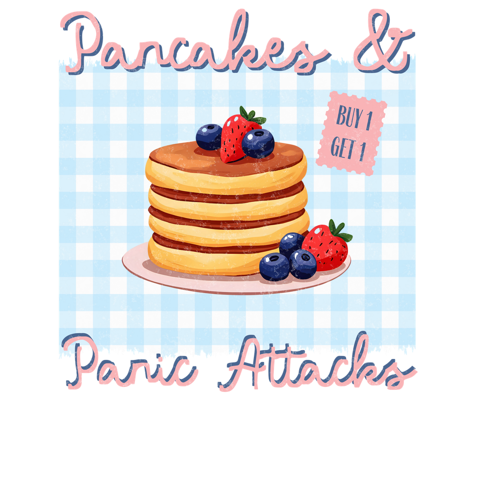 Cooking   pancakes panic attacks   pink distressed