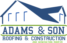 Adams & Son Roofing and Construction LLC