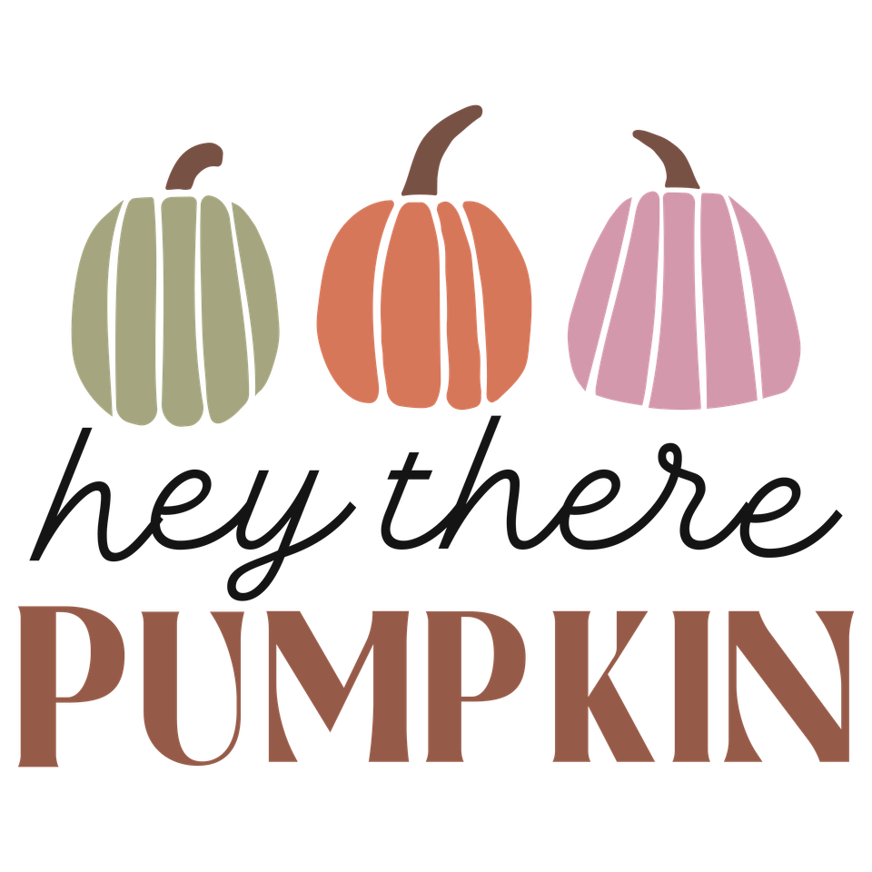 Seasons   fall hey there pumpkin