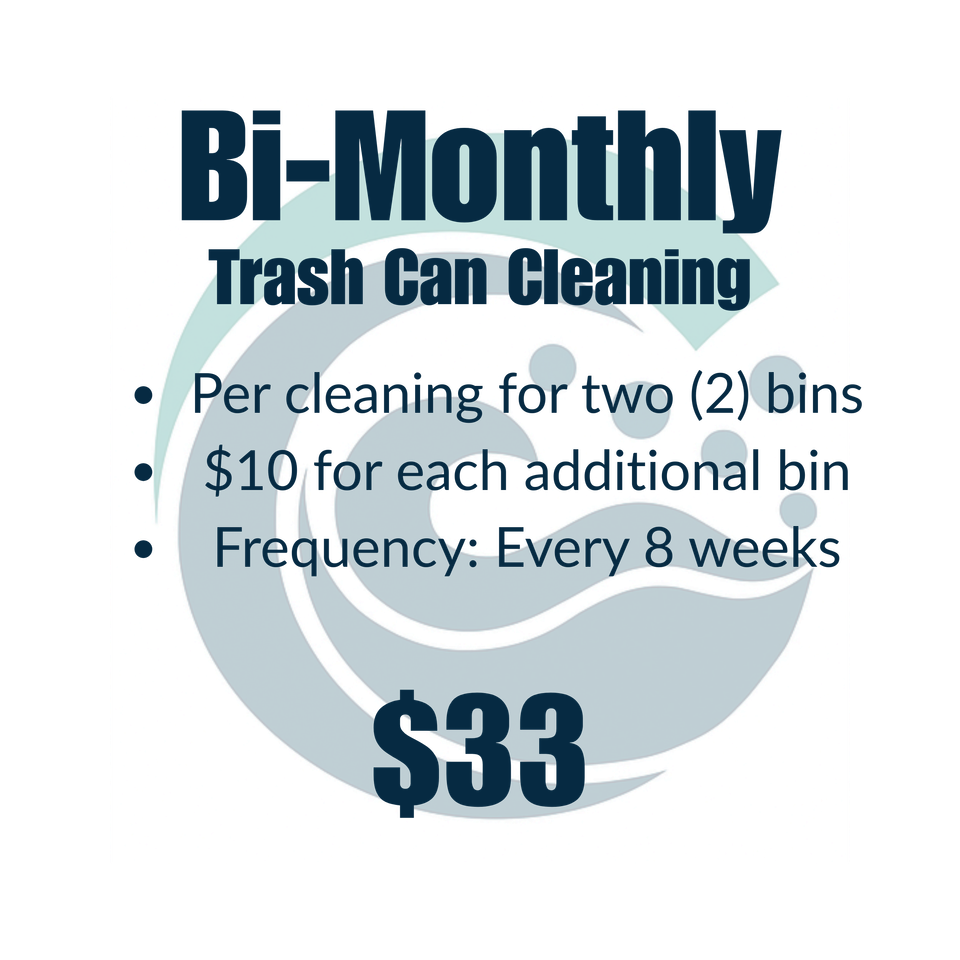 Bi monthly trash can cleaning