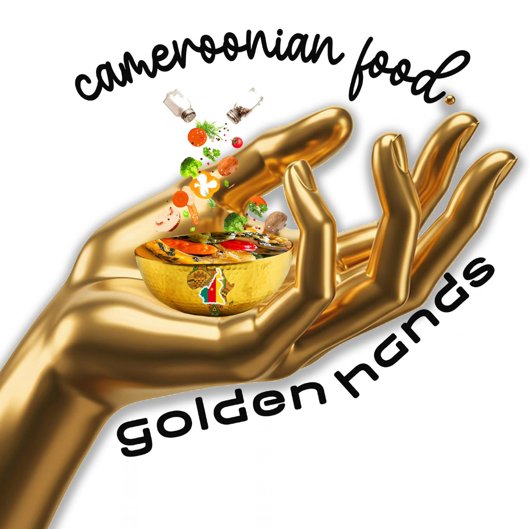 Golden Hands Cameroonian Food