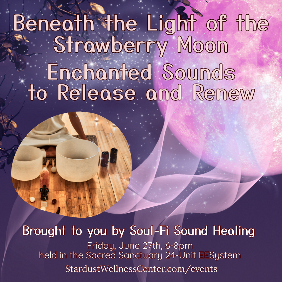 Strawberry moon soundbath soul fi v2