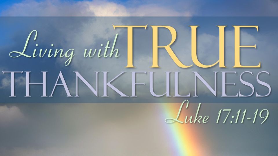 Living with true thankfulness
