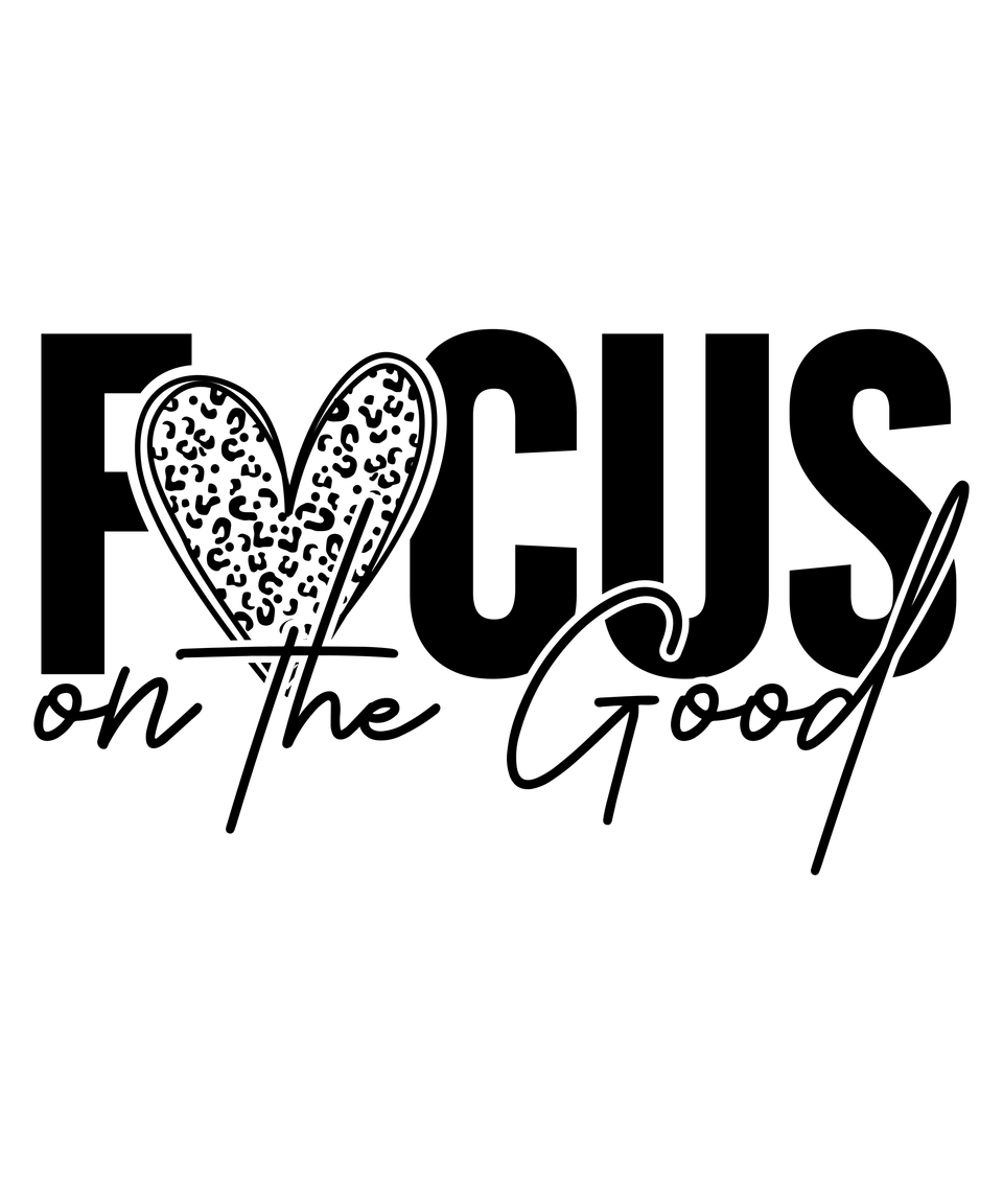 Affirmation   focus on the good