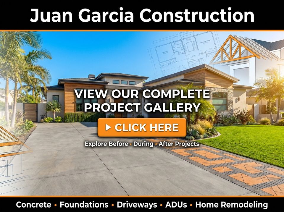 Juan Garcia Construction project gallery featuring concrete driveways, foundations, ADU construction, home remodeling, and before-and-after projects in Southern California.