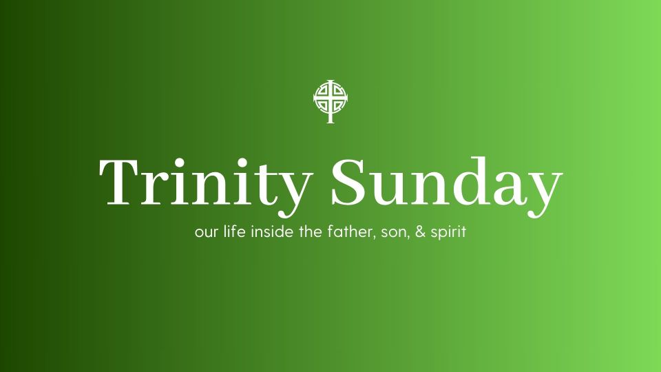 Trinity sunday 2025