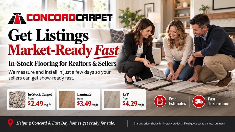 Concord carpet and hardwood helping concord and east bay listing agents and home sellers get homes market ready fast with in stock carpet, laminate, and lvp flooring, affordable per square foot pricing, free estimates, and